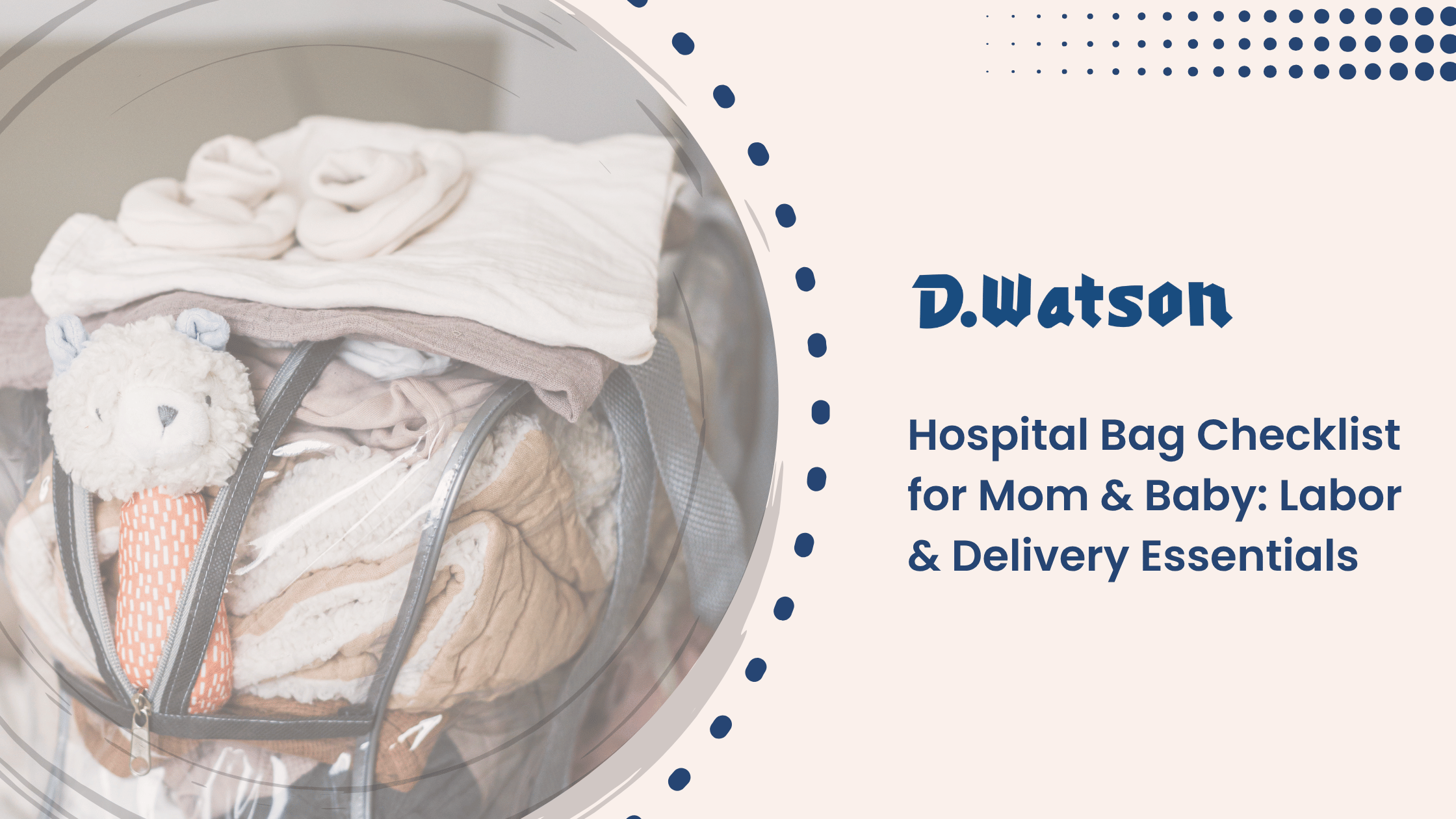 Hospital Bag Checklist for Mom & Baby: Labor & Delivery Essentials