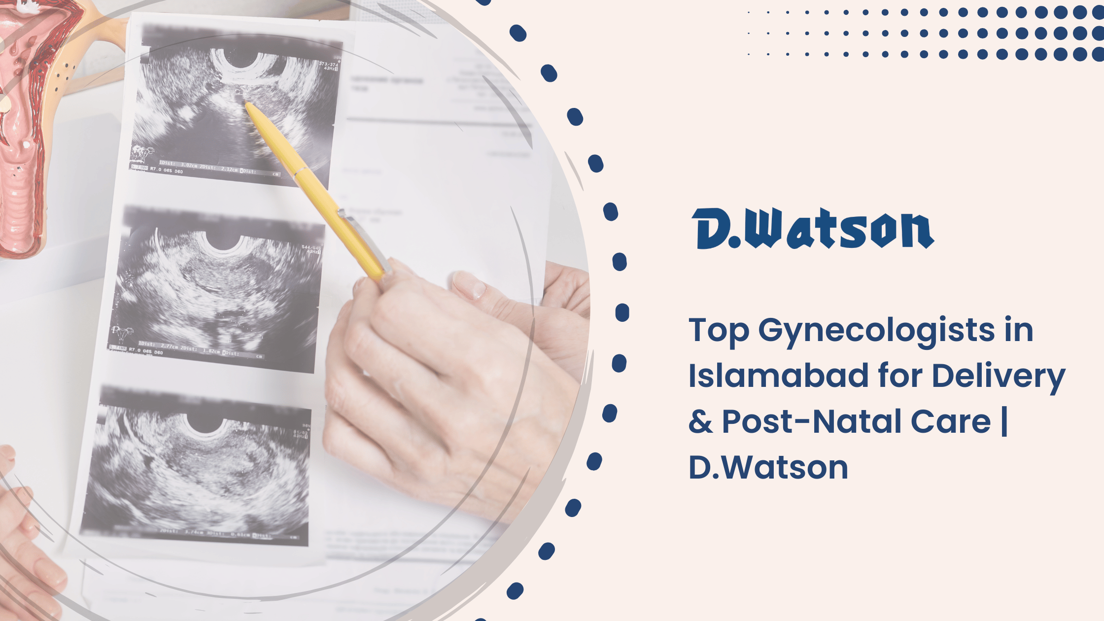 Top Gynecologists in Islamabad for Delivery & Post-Natal Care