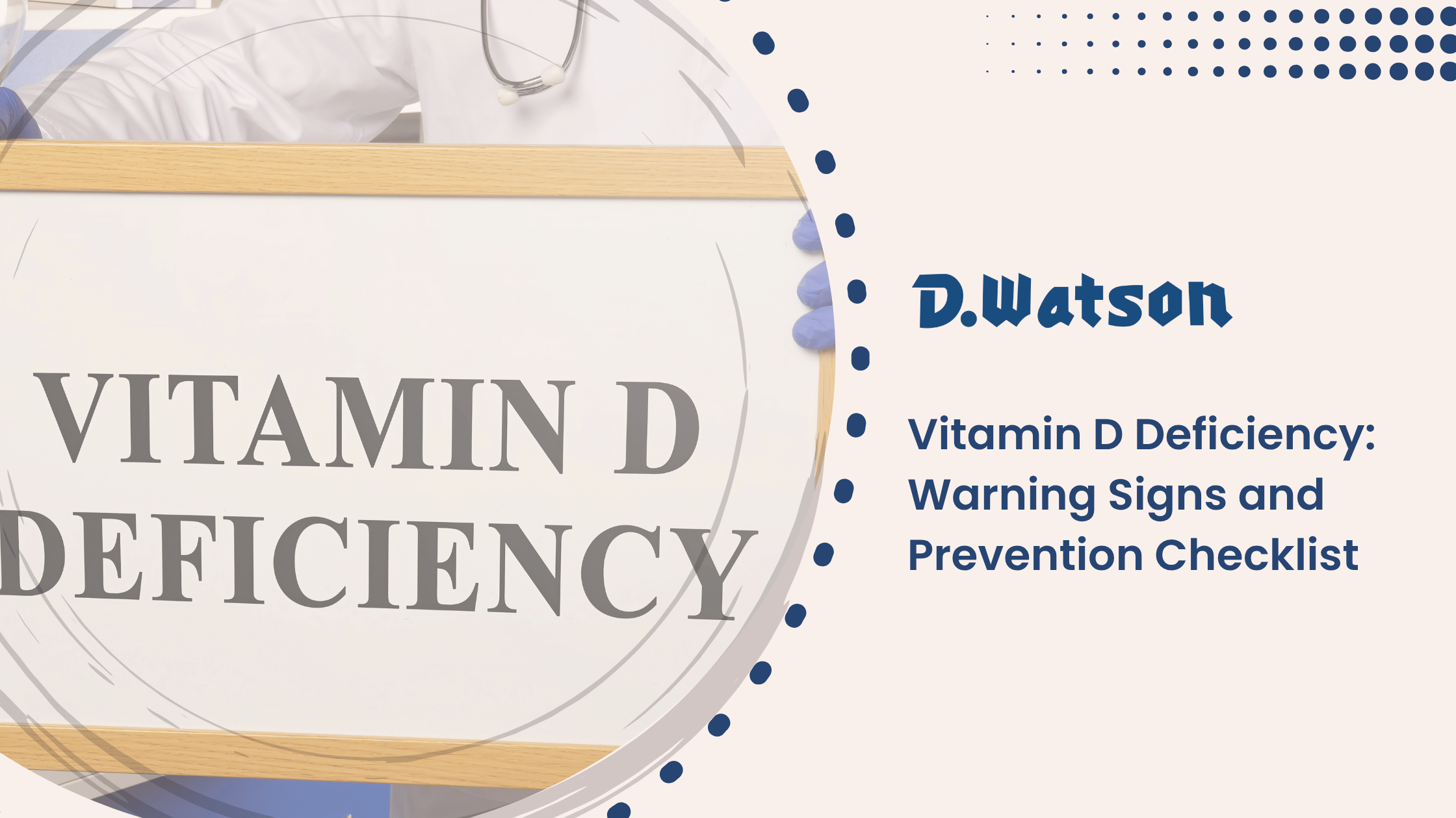 Vitamin D Deficiency: Warning Signs and Prevention Checklist